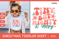 Funny Christmas Toddler Shirt Quote SVG | Tiny But Mighty Product Image 1