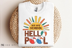 Bye Bye School Hello Pool Summer Fun Sublimation PNG