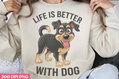 Life is better with PNG, Sarcastic Cartoon Dogs Sublimation Product Image 1