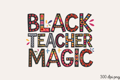 BLACK TEACHER MAGIC PNG, Black History Month Sublimation Product Image 1