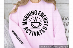 Morning Energy Activated Coffee Lover Sleeve Design PNG Product Image 1
