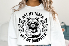 Not my trash not my Dumpster svg | Shirt Svg Product Image 1