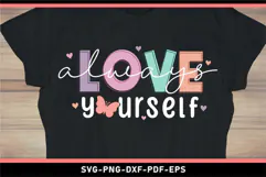 Always love yourself SVG, Self Love, Inspirational quote SVG Product Image 2