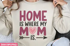 Home is where my mom is PNG, Retro Mother Sublimation PNG Product Image 1