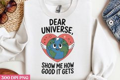 .Dear universe, show me how PNG, Mental Health Sublimation P Product Image 2
