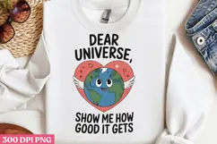 .Dear universe, show me how PNG, Mental Health Sublimation P Product Image 2