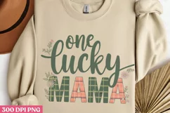 One Lucky Mama PNG, St Patricks Day Sublimation PNG Product Image 1