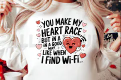 You Make My Heart Race Funny Valentines Day Love Quote Product Image 2