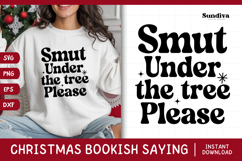 Christmas Bookish Quote SVG | Smut Under the Tree, Please Product Image 1