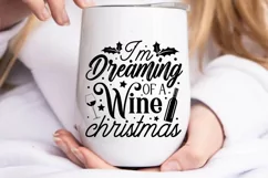 I'm dreaming of a wine Christmas SVG, Christmas SVG Product Image 2