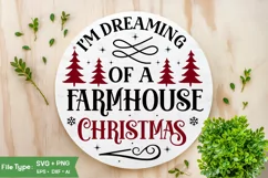 I'm Dreaming Of A Farmhouse Christmas Round Sign SVG Design Product Image 1
