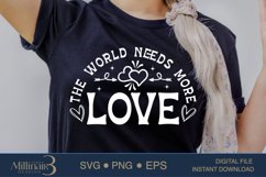 The World Needs More Love SVG PNG Sublimation|Valentine Product Image 2