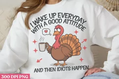 I wake up everyday PNG, Funny Sarcastic Animal Quotes PN Product Image 1