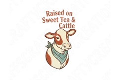 Raised on Sweet Tea &amp; Cattle Png Western Cowgirl Sublimation Product Image 9