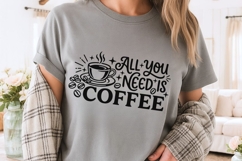 All You Need Is Coffee Svg, Coffee Lover Svg, Coffee Mug Svg Product Image 3