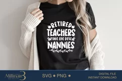 Retired Teachers Make the Best Nannies SVG | Nanny To Be Product Image 2