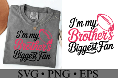 I&#039;m my brother&#039;s biggest fan svg | Game Day Svg | Shirt Svg Product Image 2