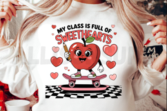 My class is full of sweetheart PNG, Teacher love Sublimation Product Image 3