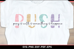 Push pray until something happens, Motivational quotes SVG Product Image 2