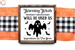 Warning witch property trespassers will be used as SVG Product Image 3