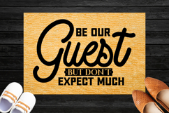 Be our guest but don&#039;t expect much SVG, Doormat SVG Product Image 2