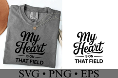 My heart is on that field Svg | Game Day Svg | Shirt Svg Product Image 3