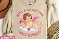 Just waiting for valentine PNG, Sweet Valentines Sublimation Product Image 1