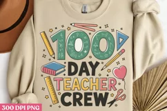 100 day teacher crew PNG, 100 Days Of School Sublimation PNG Product Image 3