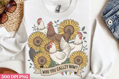 Who you callzy now PNG, Chicken Farm Sublimation Product Image 2