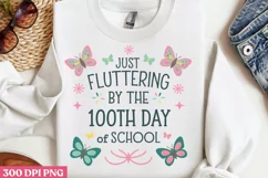 .Just FLUTTERING BY THE PNG, 100 Days Of School Sublima Product Image 3