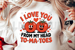 I love you from my head to-ma-toes PNG, Funny love PNG Product Image 2