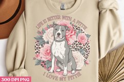 life is better with a pittle PNG, Dog Mom Sublimation PNG Product Image 3