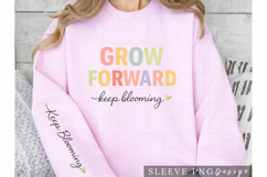 Grow Forward Keep Blooming Sleeve PNG Design Product Image 3