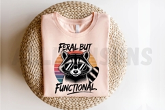 Cool Raccoon With Sunglasses Feral But Functional Phrase Product Image 2