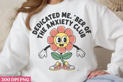 Dedicated me, ber of the anxiety club PNG, Anxiety Sublimati Product Image 1