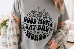 Good Moms Say Bad Words Svg, Mom life Svg, Tired Mom Svg. Product Image 3