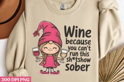 Wine because you PNG, Wine Lover Sublimation PNG Product Image 1