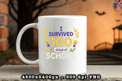 I Survived 100 Days of School Funny Teacher Sublimation Product Image 3