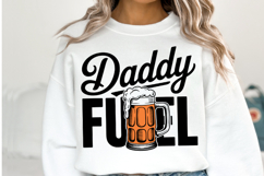 Daddy Fuel svg | Svg Cut File | Shirt Svg Product Image 1
