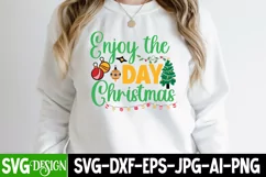 Enjoy the Day Christmas SVG Design,Enjoy the Day Christmas Product Image 2