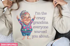I'm the crazy grandma PNG, Funny Grandma Sublimation PNG Product Image 1