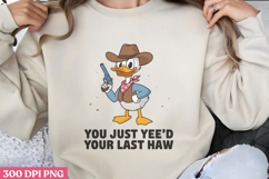 You just yee'd your PNG, Funny Animal Sublimation PNG Product Image 1