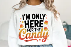 I'm only here for the Candy Svg | Halloween Svg | Shirt Svg Product Image 2