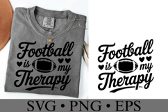 Football is my therapy Svg | Game Day Svg | Shirt Svg Product Image 1
