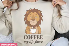 Coffee, my life force PNG, Funny Coffee Animals Sublimat Product Image 1