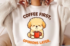 Coffee First Opinions Later Funny Dog Coffee Lover Shirt Product Image 2