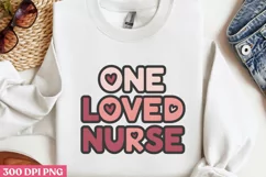 One Loved Nurse PNG, Valentine Nurse Sublimation PNG Product Image 3