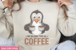 My blood type is coffee PNG, Funny Coffee Animals Sublimati Product Image 1