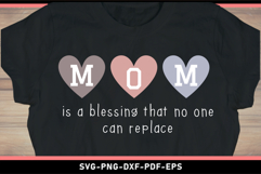 Mom is a blessing that no one can replace SVG, Mom SVG PNG Product Image 2