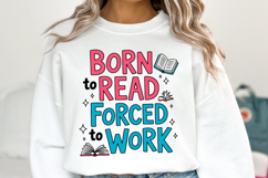 Born to read forced to work Svg | Svg Cut File | Shirt Svg Product Image 1